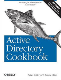 Active Directory Cookbook : Cookbooks (O'Reilly) - Brian Svidergol