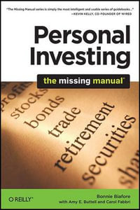 Personal Investing : The Missing Manual - Bonnie Biafore