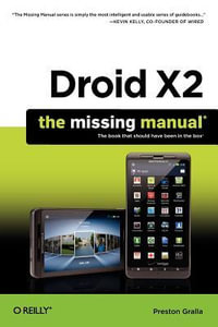 Droid X2 : Missing Manuals - Preston Gralla