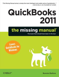 QuickBooks 2011 : The Missing Manual - Bonnie Biafore