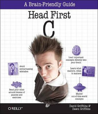 Head First C : Head First - David Griffiths