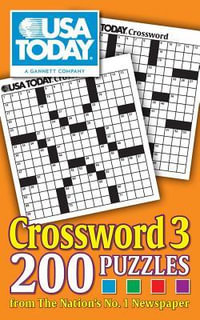 USA Today Crossword 3 : 200 Puzzles from the Nation's No. 1 Newspaper - Usa Today