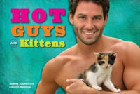 Hot Guys and Kittens - Audrey Khuner