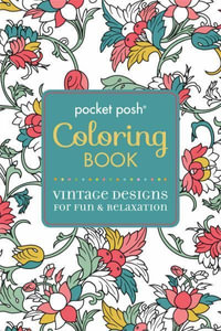 Pocket Posh Coloring Book : Vintage Designs for Fun & Relaxation - Andrews McMeel Publishing