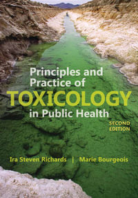 Principles And Practice Of Toxicology In Public Health - Ira S. Richards