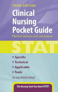 Clinical Nursing Pocket Guide : 3rd edition - Marilynn Jackson