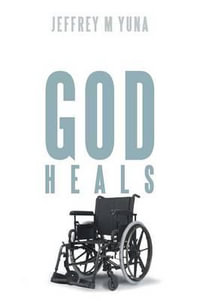 God Heals - Jeffrey M. Yuna