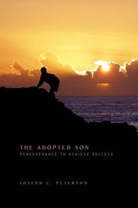 The Adopted Son - Joseph C. Peterson