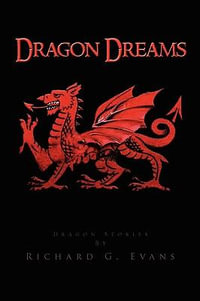 Dragon Dreams - Richard G. Evans