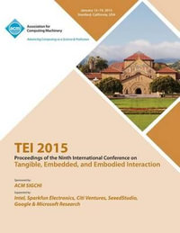 TEI 2015 9th International Conference on Tangible, Embedded and Embodied Interaction - Tei 15 Conference Committee