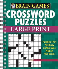 Brain Games Crossword Puzzles : Brain Games - Ltd Publications International