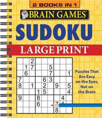 Brain Games Sudoku : Brain Games - Ltd Publications International