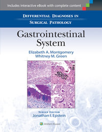 Differential Diagnoses in Surgical Pathology : Gastrointestinal  Tract - Montgomery