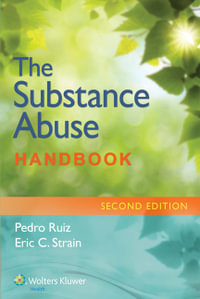 The Substance Abuse Handbook : Ruiz, Handbook for Substance Abuse - Ruiz Strain Langrod