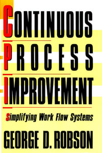 Continuous Process Improvement - George D. Robson