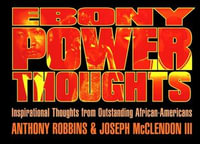 Ebony Power Thoughts : Inspiration Thoughts from Oustanding African Americans - Joseph Mcclendon iii