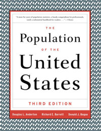 The Population of the United States : 3rd Edition - Donald J. Bogue