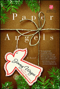 Paper Angels : A Novel - Jimmy Wayne