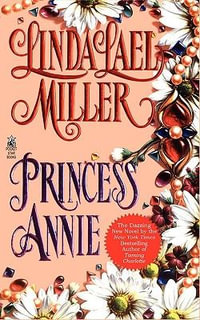 Princess Annie : The Quade Series : Book 3 - Linda Lael Miller