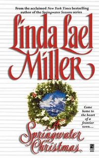 A Springwater Christmas : Springwater : Book 6 - Linda Lael Miller