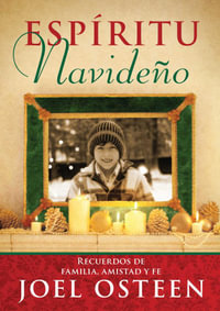 Espiritu Navideno (A Christmas Spirit) : Recuerdos de familia, amistad y fe - Joel Osteen