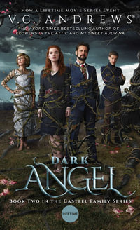 Dark Angel : The Casteels : Book 2 - V.C. Andrews