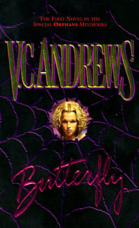 Butterfly : The Orphans : Book 1 - V.C. Andrews