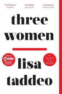 Three Women - Lisa Taddeo