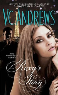 Roxy's Story : Forbidden - V C Andrews