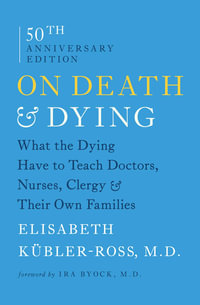 On Death and Dying - Elisabeth Kübler-Ross