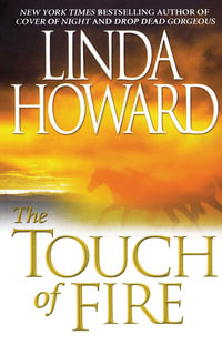 The Touch Of Fire - Linda Howard