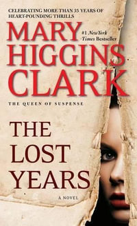 The Lost Years - Mary Higgins Clark