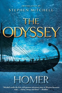 The Odyssey : (The Stephen Mitchell Translation) - Reader in Classics Stephen Mitchell