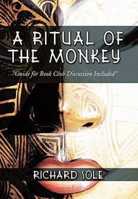 A Ritual of the Monkey - Richard Sole