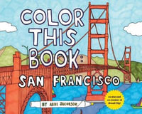 Color this Book : San Francisco - Abbi Jacobson