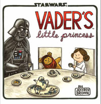 Vader's Little Princess : Starwars - Jeffrey Brown