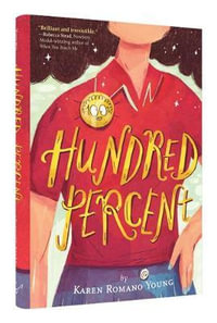 Hundred Percent - Karen Romano-Young