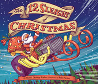 The 12 Sleighs of Christmas - Sherri Duskey Rinker