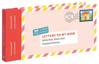 Letters to My Mom : Write Now. Read Later. Treasure Forever. (Books for Mom, Gifts for Mom, Letter Books) - Lea Redmond