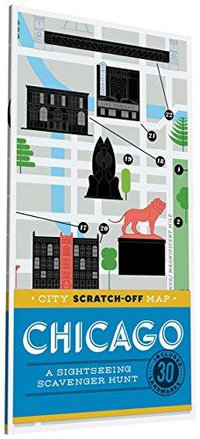 City Scratch-Off Map : Chicago : A Sightseeing Scavenger Hunt - Christina Henry de Tessan