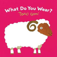 What Do You Wear? - Taro Gomi