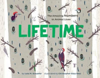 Lifetime : The Amazing Numbers in Animal Lives - Lola M. Schaefer