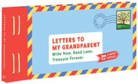 Letters to My Grandparent : Write Now. Read Later. Treasure Forever - Lea Redmond