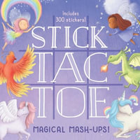 Stick Tac Toe : Magical Mash-ups! - Teagan White