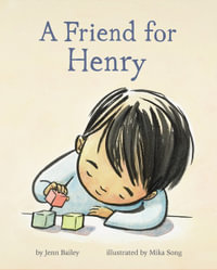 A Friend for Henry - Jenn Bailey