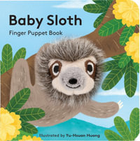 Baby Sloth : Finger Puppet Book : Finger Puppet - Yu-hsuan Huang