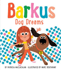 Barkus Dog Dreams : Barkus - Marc Boutavant