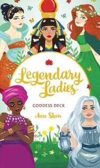 Legendary Ladies Goddess Deck : Ann Shen Legendary Ladies Collection - Ann Shen