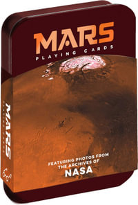 Mars - Playing Cards : Featuring photos from the archives of NASA (Space Playing cards, Poker Playing Cards, Adult and Kids Playing Cards) - NASA