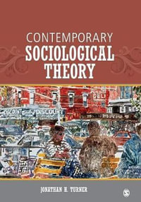 Contemporary Sociological Theory - Jonathan H. Turner